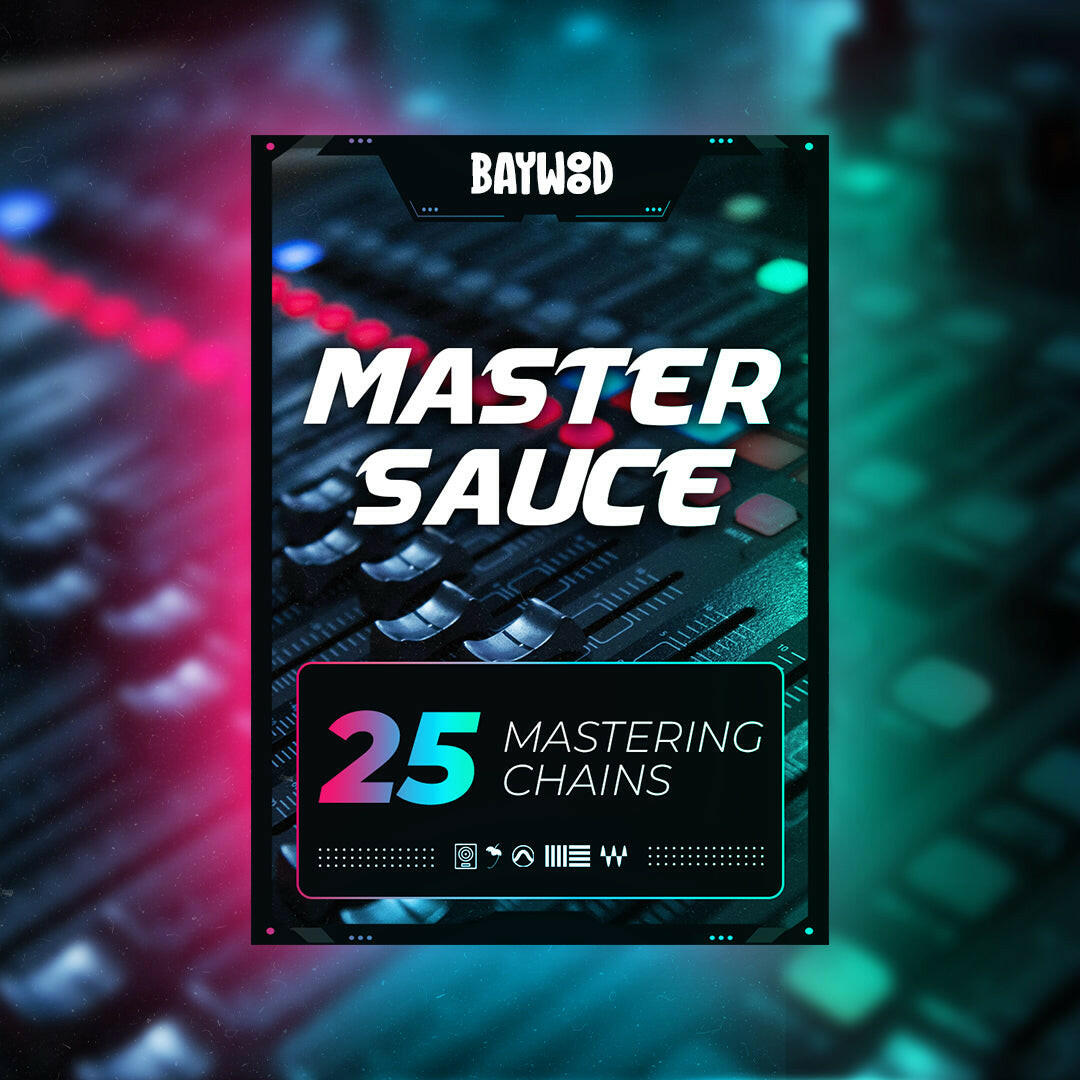 Master Sauce - 25 Mastering Chains - BaywoodAudio.com