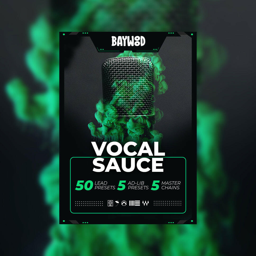 Vocal Sauce 1 - Vocal Preset Pack - BaywoodAudio.com