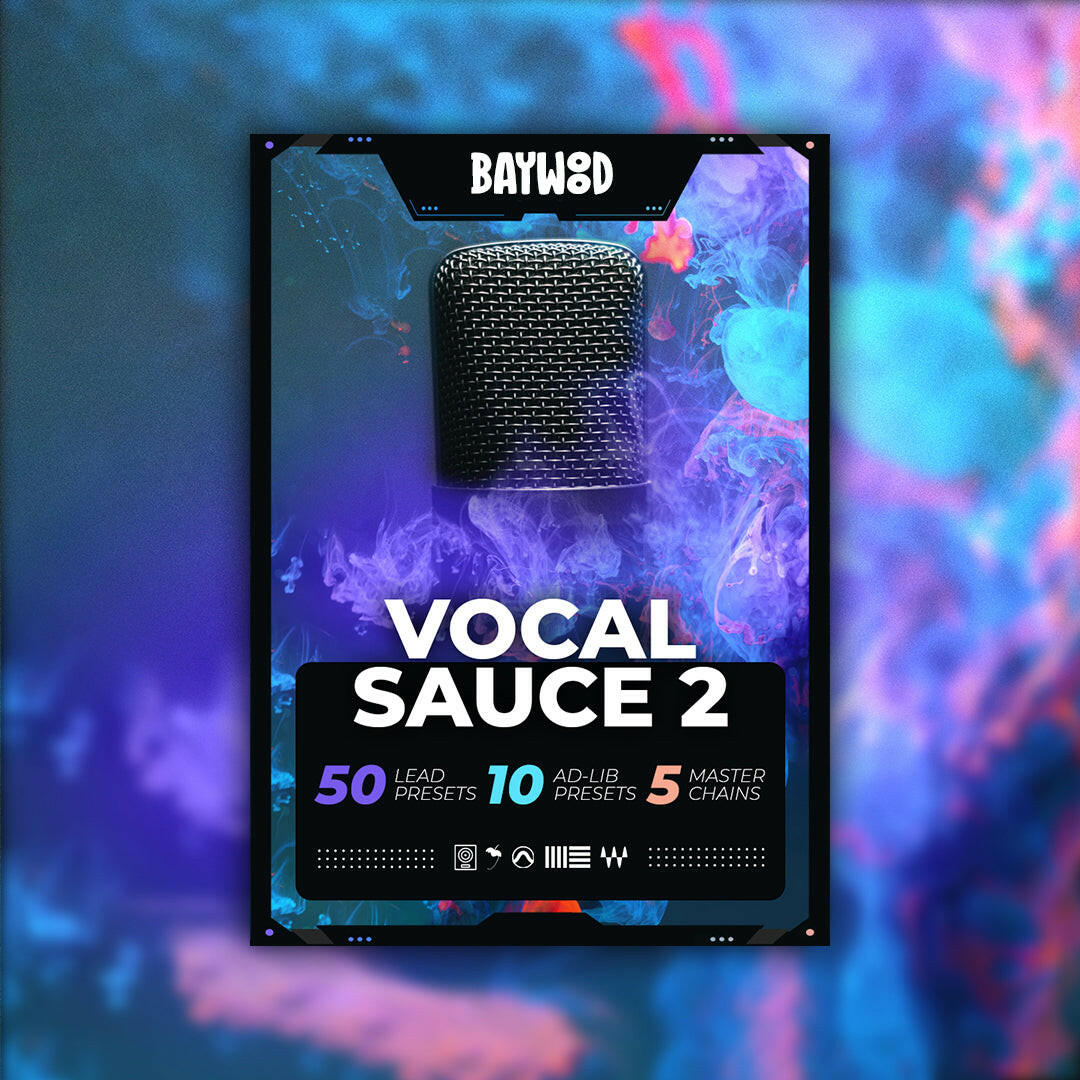 Vocal Sauce 2 - Vocal Preset Pack - BaywoodAudio.com